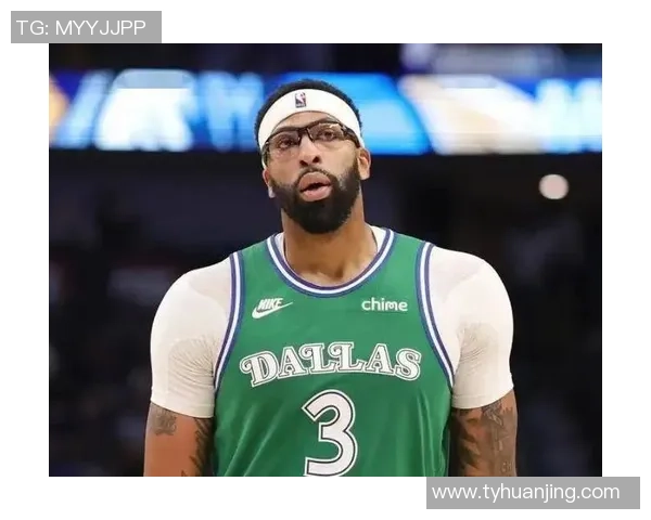 安东尼戴维斯如何在NBA赛场上展现统治力与领导才能的精彩瞬间